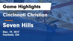 Cincinnati Christian  vs Seven Hills  Game Highlights - Dec. 19, 2017