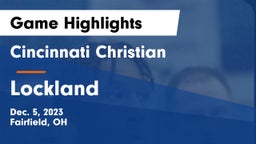 Cincinnati Christian  vs Lockland  Game Highlights - Dec. 5, 2023