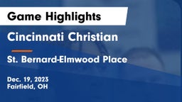 Cincinnati Christian  vs St. Bernard-Elmwood Place  Game Highlights - Dec. 19, 2023