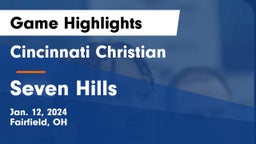 Cincinnati Christian  vs Seven Hills  Game Highlights - Jan. 12, 2024