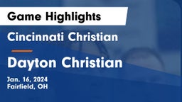 Cincinnati Christian  vs Dayton Christian  Game Highlights - Jan. 16, 2024
