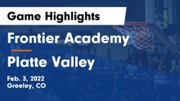 Frontier Academy  vs Platte Valley  Game Highlights - Feb. 3, 2022