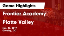Frontier Academy  vs Platte Valley  Game Highlights - Jan. 17, 2019