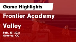 Frontier Academy  vs Valley  Game Highlights - Feb. 13, 2021