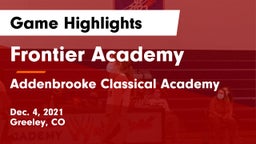 Frontier Academy  vs Addenbrooke Classical Academy Game Highlights - Dec. 4, 2021