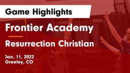 Frontier Academy  vs Resurrection Christian  Game Highlights - Jan. 11, 2022