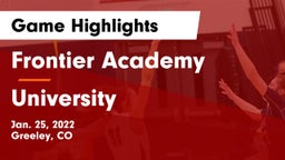 Frontier Academy  vs University  Game Highlights - Jan. 25, 2022