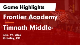 Frontier Academy  vs Timnath Middle- Game Highlights - Jan. 19, 2023