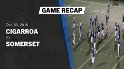 Recap: Cigarroa  vs. Somerset  2015