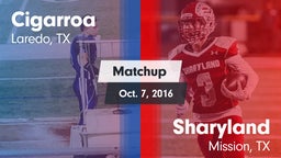 Matchup: Cigarroa  vs. Sharyland  2016