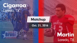 Matchup: Cigarroa  vs. Martin  2016
