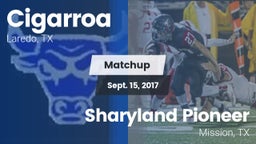 Matchup: Cigarroa  vs. Sharyland Pioneer  2017