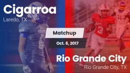 Matchup: Cigarroa  vs. Rio Grande City  2017