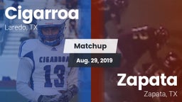 Matchup: Cigarroa  vs. Zapata  2019