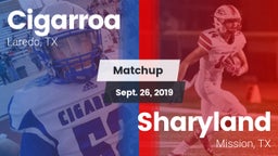 Matchup: Cigarroa  vs. Sharyland  2019