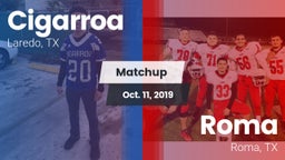 Matchup: Cigarroa  vs. Roma  2019