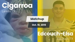 Matchup: Cigarroa  vs. Edcouch-Elsa  2019