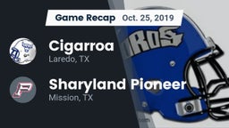 Recap: Cigarroa  vs. Sharyland Pioneer  2019