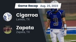 Recap: Cigarroa  vs. Zapata  2023
