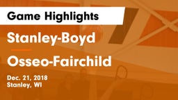 Stanley-Boyd  vs Osseo-Fairchild  Game Highlights - Dec. 21, 2018