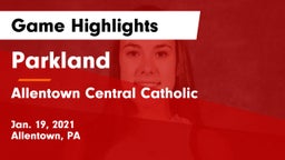 Parkland  vs Allentown Central Catholic  Game Highlights - Jan. 19, 2021