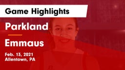 Parkland  vs Emmaus  Game Highlights - Feb. 13, 2021