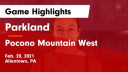 Parkland  vs Pocono Mountain West  Game Highlights - Feb. 20, 2021