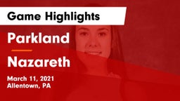 Parkland  vs Nazareth  Game Highlights - March 11, 2021