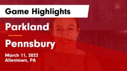 Parkland  vs Pennsbury  Game Highlights - March 11, 2022