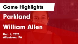 Parkland  vs William Allen  Game Highlights - Dec. 6, 2023