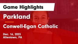 Parkland  vs Conwell-Egan Catholic  Game Highlights - Dec. 16, 2023