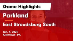 Parkland  vs East Stroudsburg  South Game Highlights - Jan. 4, 2024