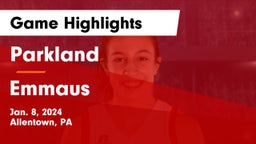 Parkland  vs Emmaus  Game Highlights - Jan. 8, 2024