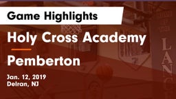 Holy Cross Academy vs Pemberton  Game Highlights - Jan. 12, 2019
