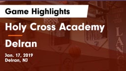 Holy Cross Academy vs Delran  Game Highlights - Jan. 17, 2019