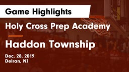 Holy Cross Prep Academy vs Haddon Township  Game Highlights - Dec. 28, 2019
