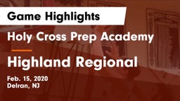 Holy Cross Prep Academy vs Highland Regional  Game Highlights - Feb. 15, 2020