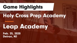Holy Cross Prep Academy vs Leap Academy Game Highlights - Feb. 25, 2020