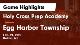 Holy Cross Prep Academy vs Egg Harbor Township  Game Highlights - Feb. 24, 2020