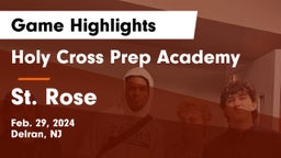 Holy Cross Prep Academy vs St. Rose  Game Highlights - Feb. 29, 2024