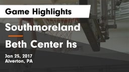 Southmoreland  vs Beth Center hs Game Highlights - Jan 25, 2017