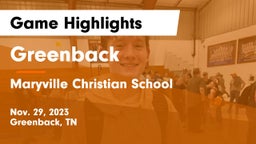 Greenback  vs Maryville Christian School Game Highlights - Nov. 29, 2023