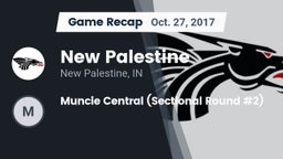 Recap: New Palestine  vs. Muncie Central (Sectional Round #2) 2017