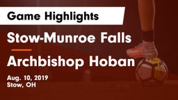 Stow-Munroe Falls  vs Archbishop Hoban  Game Highlights - Aug. 10, 2019