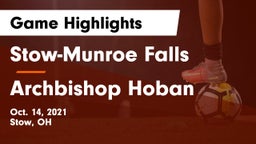Stow-Munroe Falls  vs Archbishop Hoban  Game Highlights - Oct. 14, 2021