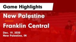 New Palestine  vs Franklin Central  Game Highlights - Dec. 19, 2020