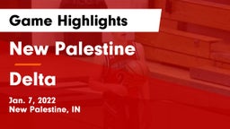 New Palestine  vs Delta  Game Highlights - Jan. 7, 2022