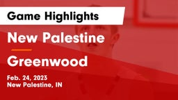 New Palestine  vs Greenwood  Game Highlights - Feb. 24, 2023