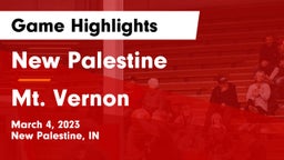 New Palestine  vs Mt. Vernon  Game Highlights - March 4, 2023