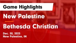New Palestine  vs Bethesda Christian  Game Highlights - Dec. 30, 2023